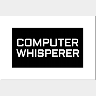 Computer Whisperer Posters and Art